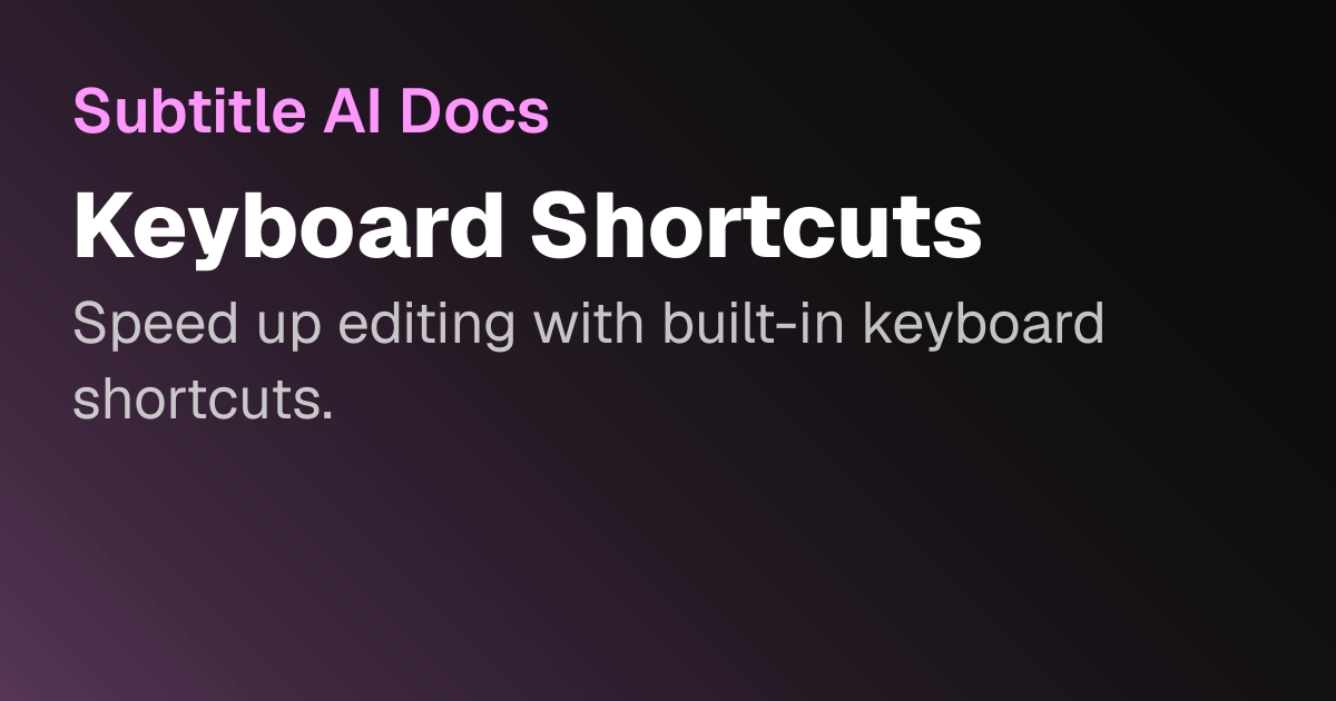 Subtitle Keyboard Keyboard Shortcuts